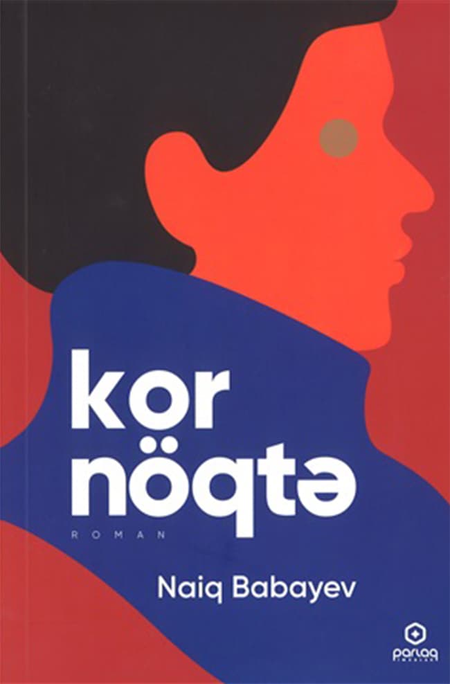N. Babayev, “Kor nöqtə”